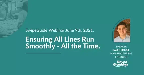 Webinar: Ensuring All Lines Run Smoothly - All the Time.